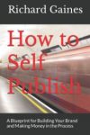 HOW TO SELF PUBLISH